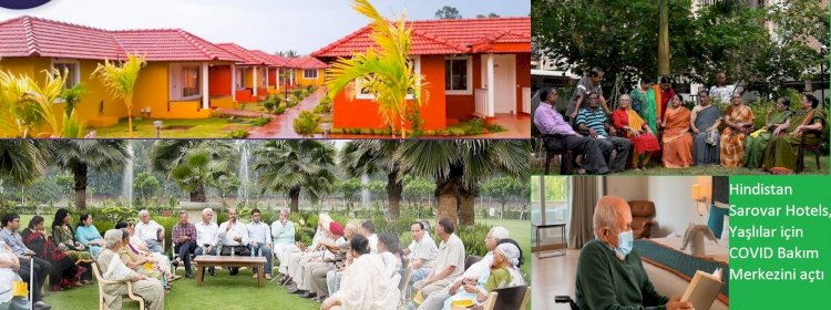 Hindistan Sarovar Hotels, Yaşlılar için COVID Bakım Merkezini açtı