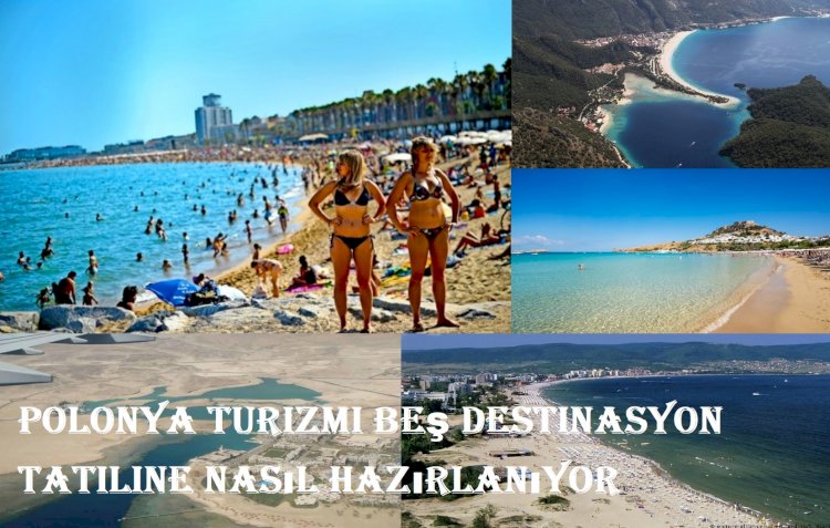Polonya Turizmi Beş Destinasyon Tatiline Nasıl Hazırlanıyor