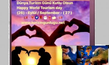 Dünya Turizm Günü kutlu Olsun