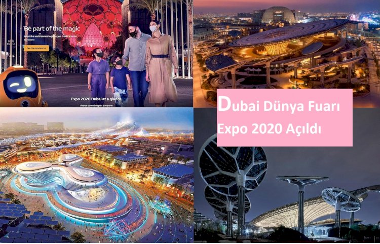 Dubai Dünya Fuarı Expo 2020 Açıldı