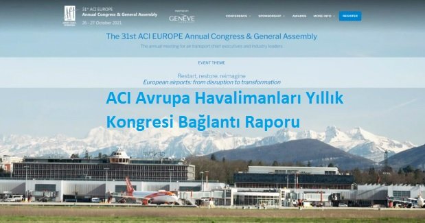 ACI Avrupa Havalimanları Yıllık Kongresi Bağlantı Raporu