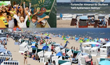 Turizmciler Almanya’da Okulların Tatil Açıklamasını Bekliyor