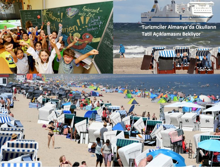 Turizmciler Almanya’da Okulların Tatil Açıklamasını Bekliyor