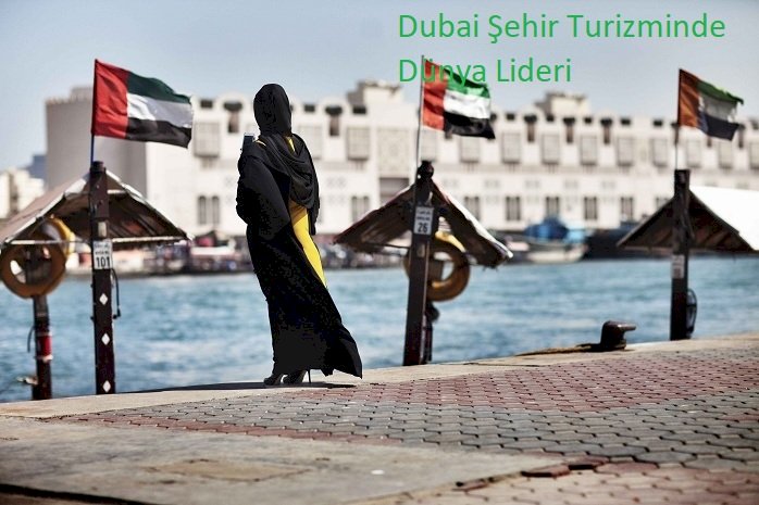 Dubai Şehir Turizminde Dünya Lideri