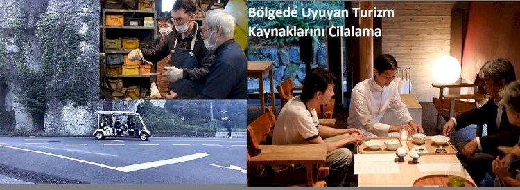 Bölgede Uyuyan Turizm Kaynaklarını Cilalama