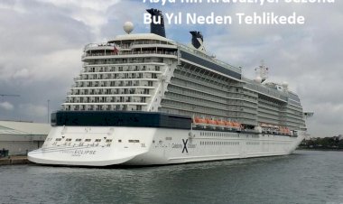 Asya'nın Kruvaziyer Sezonu Bu Yıl Neden Tehlikede