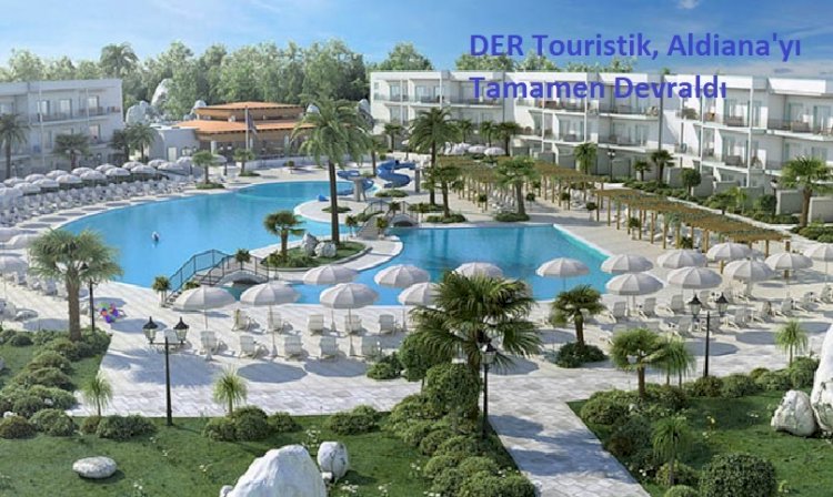 DER Touristik, Aldiana'yı Tamamen Devraldı