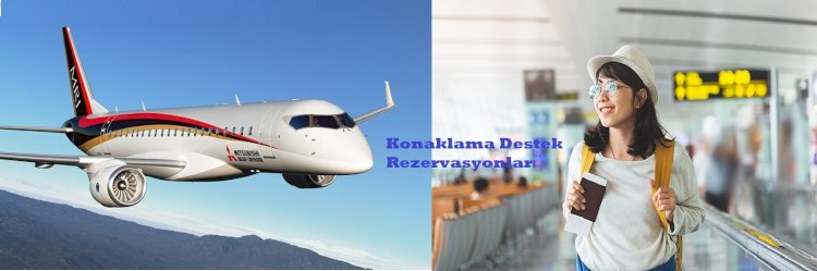 Konaklama Destek Rezervasyonları