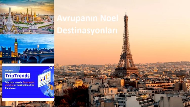 Avrupanın Noel Destinasyonları