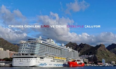 Cruises Gemileri LNG ve Deniz Dizeliyle Çalışıyor
