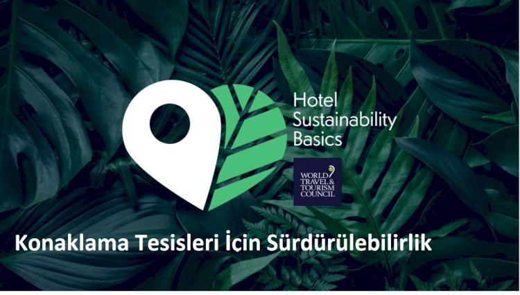 Konaklama Tesisleri İçin Sürdürülebilirlik